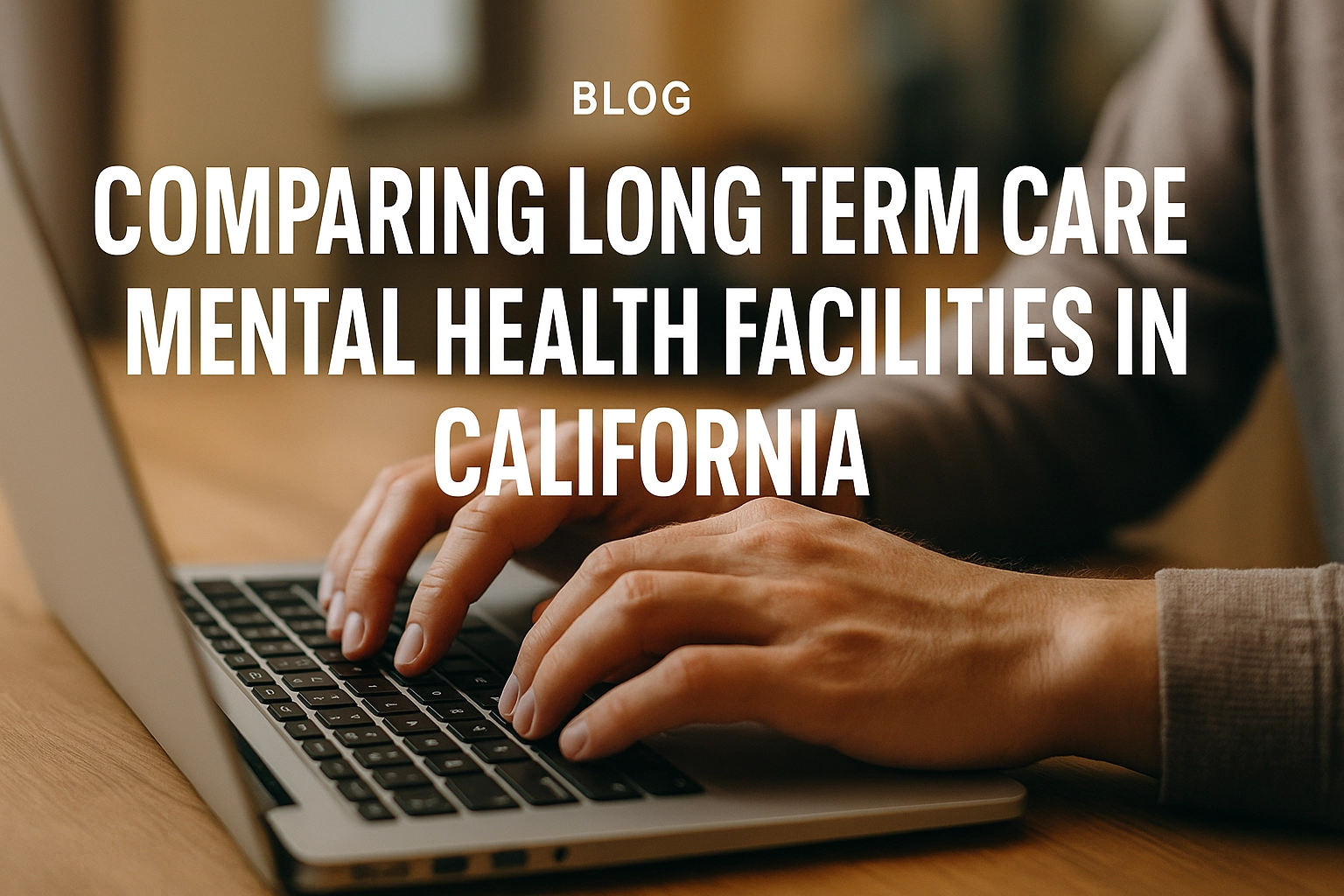 Comparing Long Term Care Mental Health Facilities in California